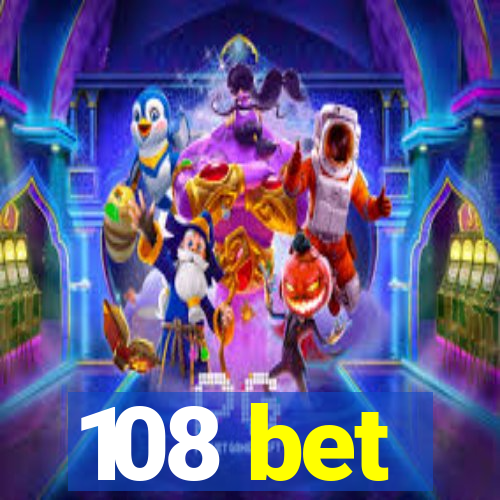 108 bet